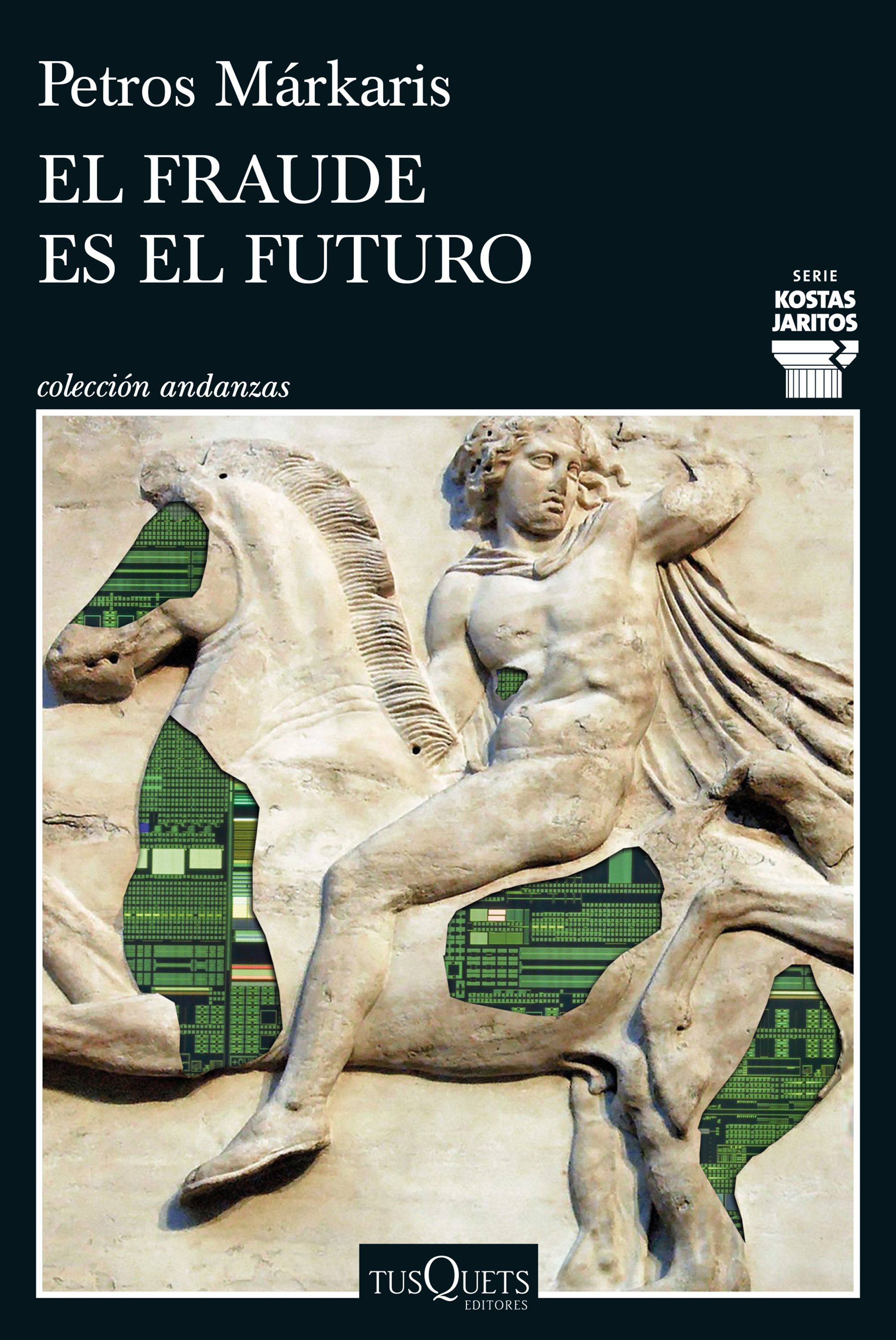 Portada El fraude es el futuro (Serie Kostas Jaritos 17)