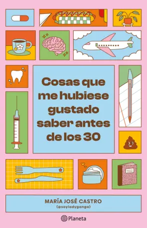 Portada Cosas que me hubiese gustado saber antes de los 30