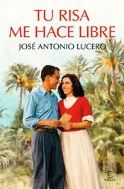Portada Tu risa me hace libre