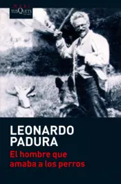 Portada El Hombre que Amaba a los Perros  Maxi