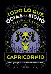 Portada Capricornio: Todo lo que odias de tu signo y todavía no sabes