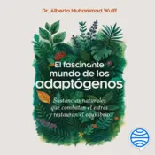 Portada El fascinante mundo de los adaptógenos