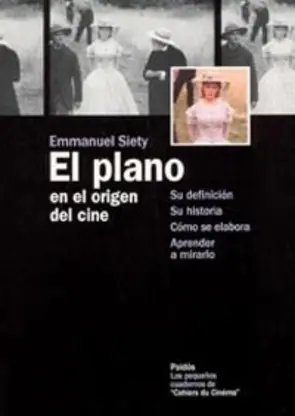 Portada El Plano en el Origen del Cine