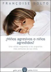 Portada Niños Agresivos o Niños Agredidos (nva.prest)