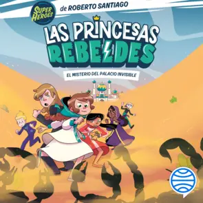 Portada Las Princesas Rebeldes 2. El misterio del palacio invisible
