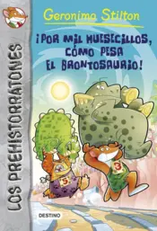 Portada ¡Por mil huesecillos, cómo pesa el brontosaurio!