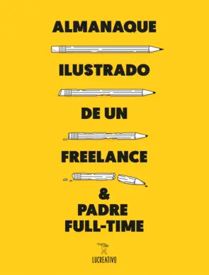 Portada Almanaque ilustrado de un freelance & padre full-time