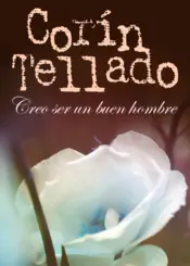 Portada Creo ser un buen hombre