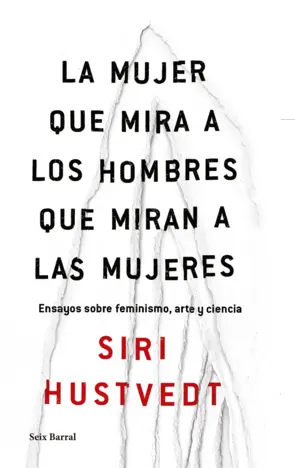 Portada La mujer que mira a los hombres que miran a las mujeres