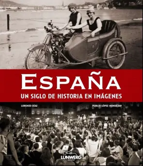 Portada España Un Siglo de Historia en Imágenes