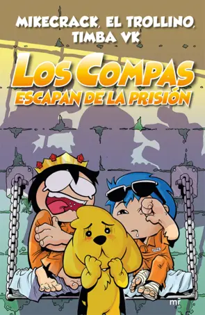 Portada Los Compas escapan de la prisión