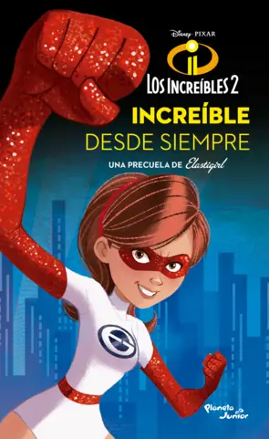 Portada Los increibles 2. Elastigirl. Increible desde siempre