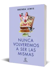 Miniatura portada 3d Nunca volveremos a ser las mismas (nueva presentación)