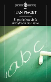 Portada El Nacimiento de la Inteligencia en el Niño (bolsi