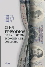 Portada Cien episodios de la historia económica de Colombia
