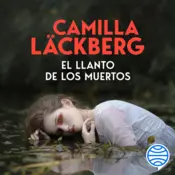 Portada El llanto de los muertos (Los crímenes de Fjällbacka)