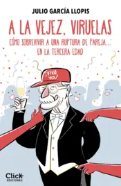 Portada A la vejez, viruelas