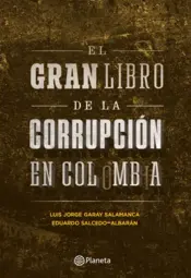 Portada El gran libro de la corrupción en Colombia