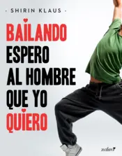 Portada Bailando espero al hombre que yo quiero