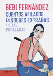 Portada Cuentos afilados en noches extrañas y otras puñaladas