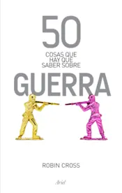 Portada 50 Cosas que hay que saber sobre Guer(nva.prest