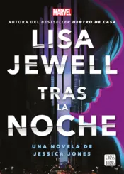 Portada Tras la noche. Una novela de Jessica Jones