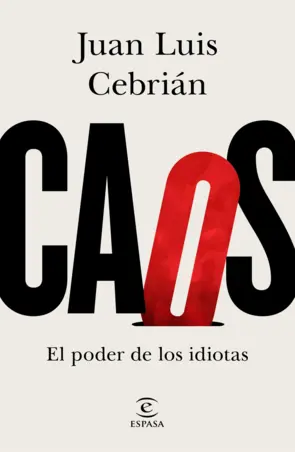Portada Caos. El poder de los idiotas