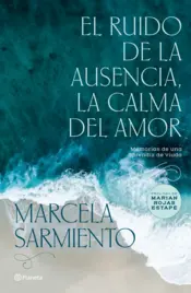 Portada El ruido de la ausencia, la calma del amor