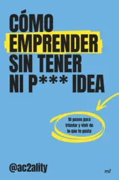 Portada Cómo emprender sin tener ni puta idea