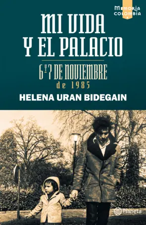 Portada Mi vida y el Palacio: 6 y 7 de noviembre de 1985