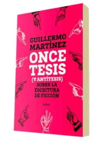 Portada Once tesis (y antítesis) sobre la escritura de ficción
