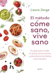 Portada El método COME SANO, VIVE SANO