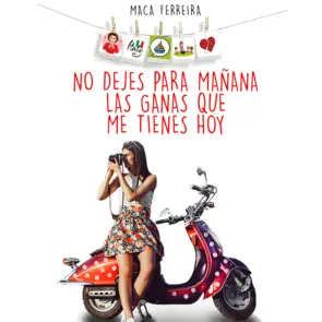 Portada No dejes para mañana las ganas que me tienes hoy