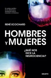 Portada Hombres y mujeres: ¿qué nos dice la neurociencia?