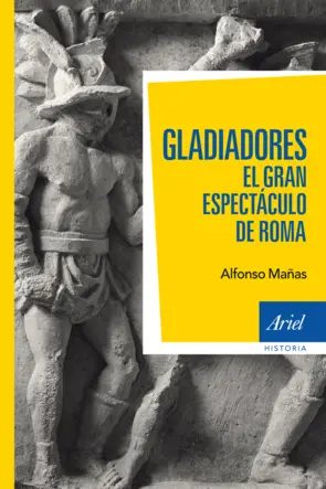 Portada Gladiadores El Gran Espectáculo de Roma