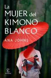 Portada La mujer del kimono blanco