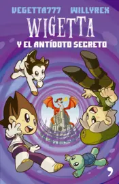 Portada Wigetta y el antídoto secreto