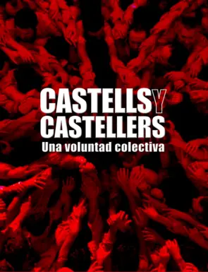 Portada Castells y Castellers . Una Voluntad Colectiva