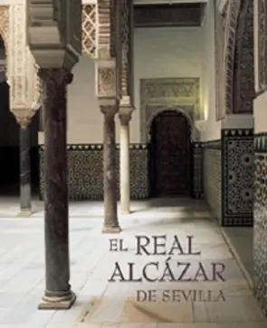 Portada El Real Alcázar de Sevilla