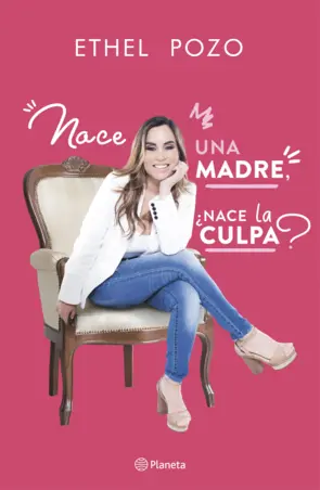 Portada Nace una madre, ¿nace la culpa?