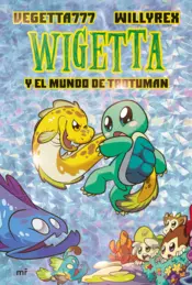 Portada 13. Wigetta y el mundo de Trotuman