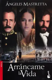 Portada Arráncame la Vida (booket) otra.prest