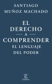 Portada El derecho a comprender el lenguaje del poder