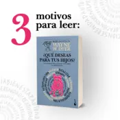 Portada ¿Qué deseas para tus hijos? 0