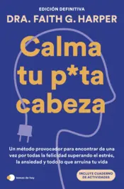 Portada Calma tu puta cabeza (edición definitiva)