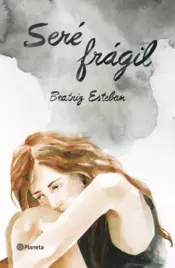 Portada Seré frágil