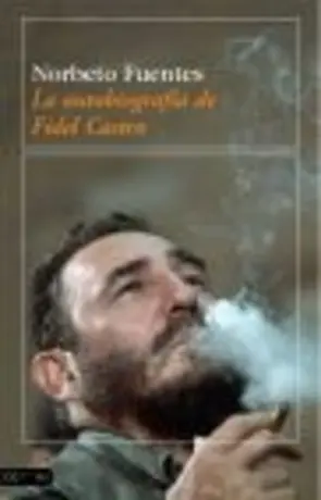 Portada La Autobiografía de Fidel Castro (r-td)