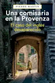 Portada Una comisaria en la Provenza. El caso del inglés desaparecido
