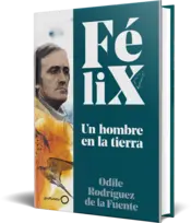 Miniatura portada 3d Félix. Un hombre en la tierra