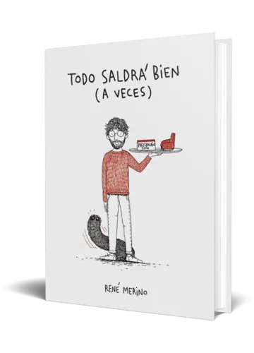 Portada Todo saldrá bien... a veces (René Merino 3)
